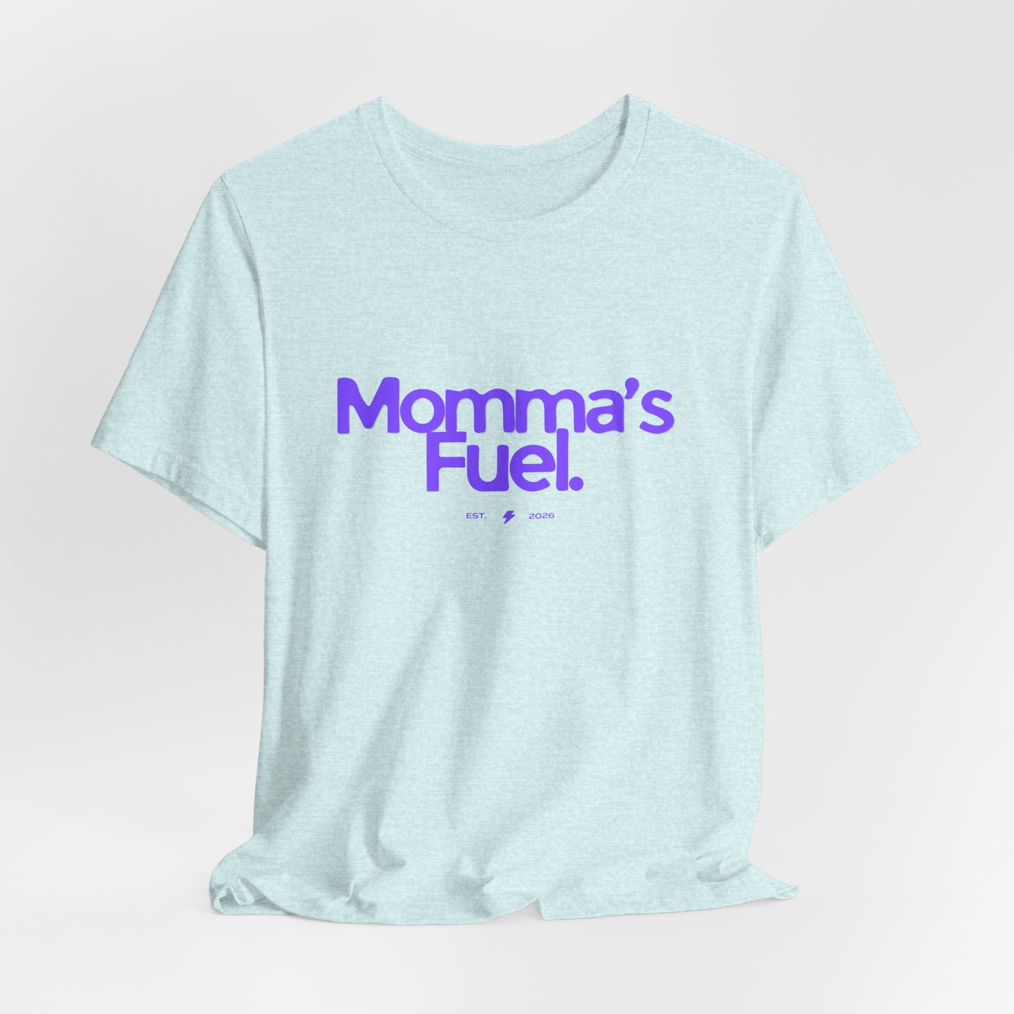 Momma's Fuel T-Shirt — Super Soft & Cute Tee for Moms