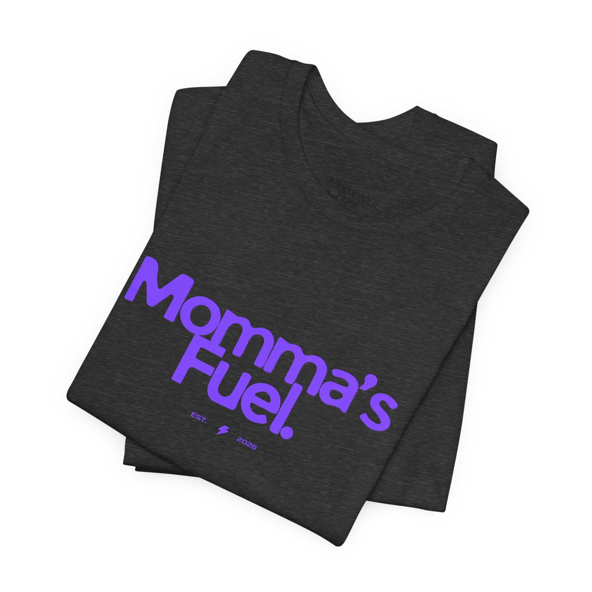 Momma's Fuel T-Shirt — Super Soft & Cute Tee for Moms