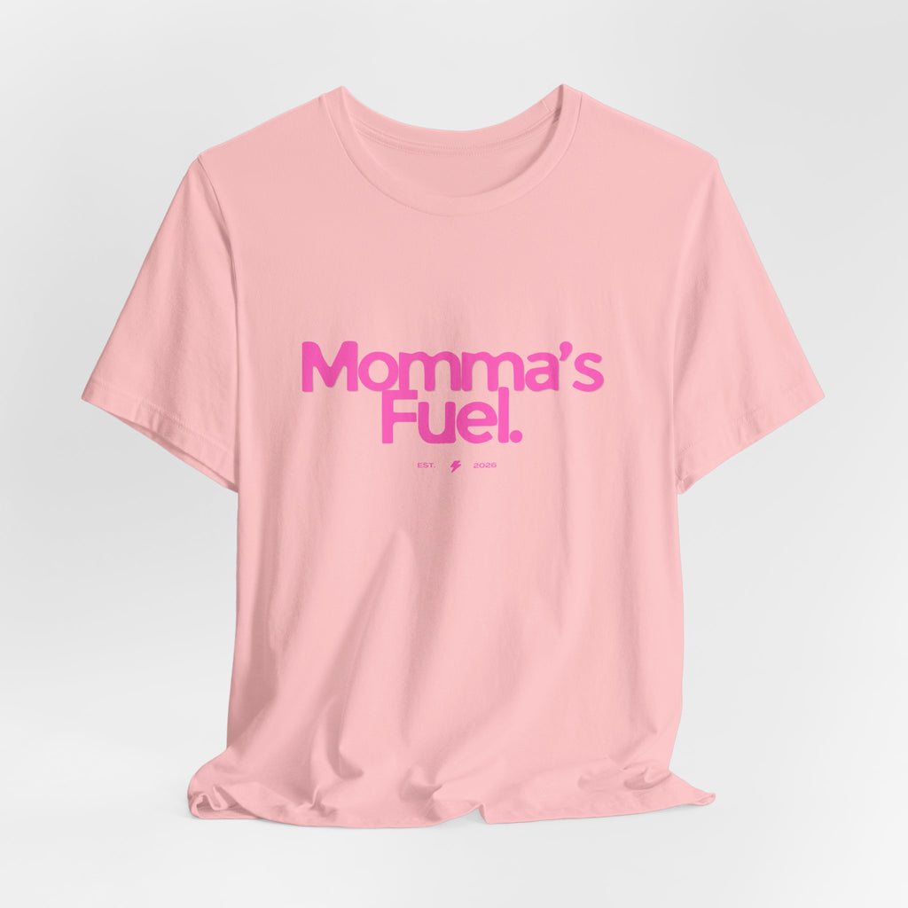 Momma's Fuel T-Shirt — Funny Coffee Tee for Moms