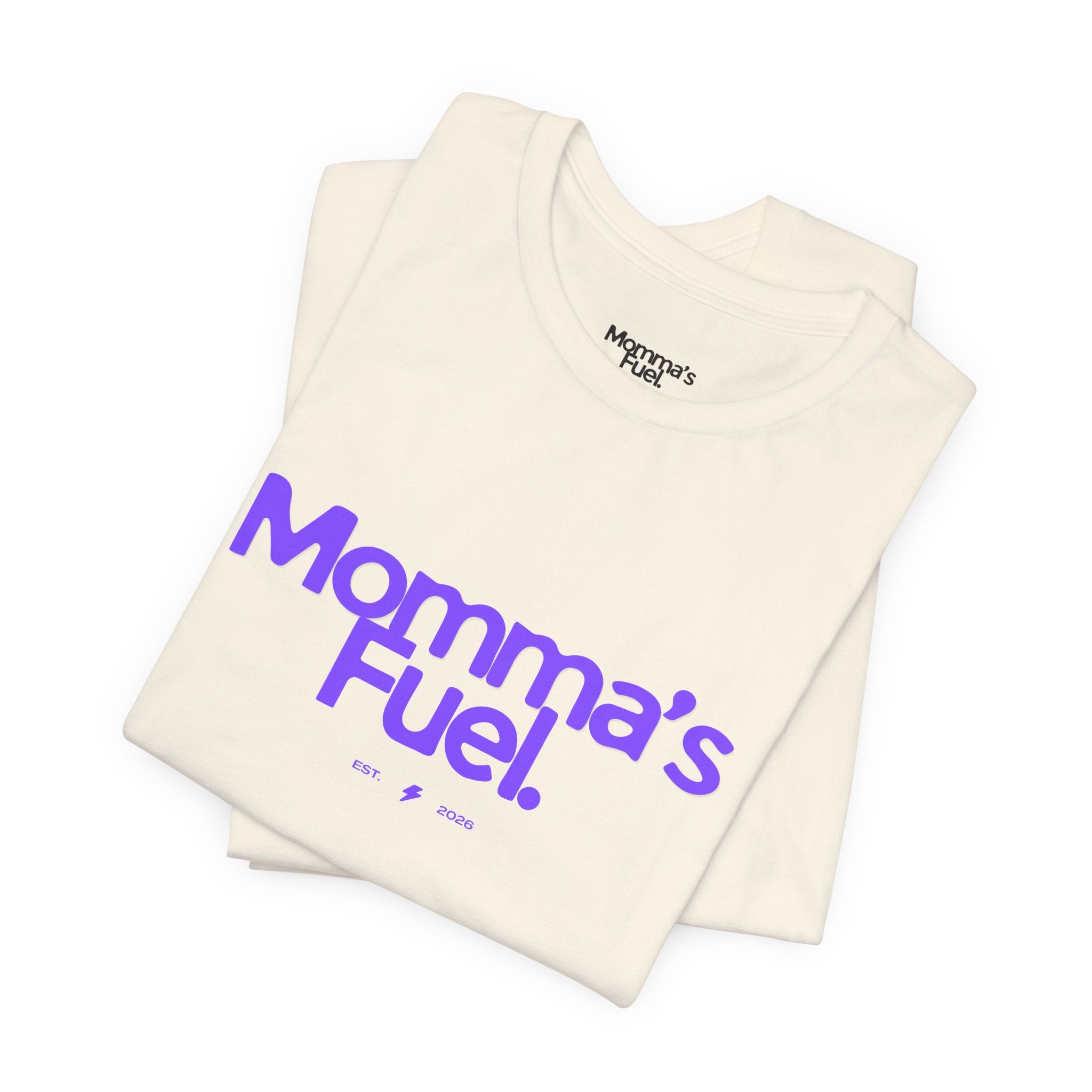 Momma's Fuel T-Shirt — Super Soft & Cute Tee for Moms