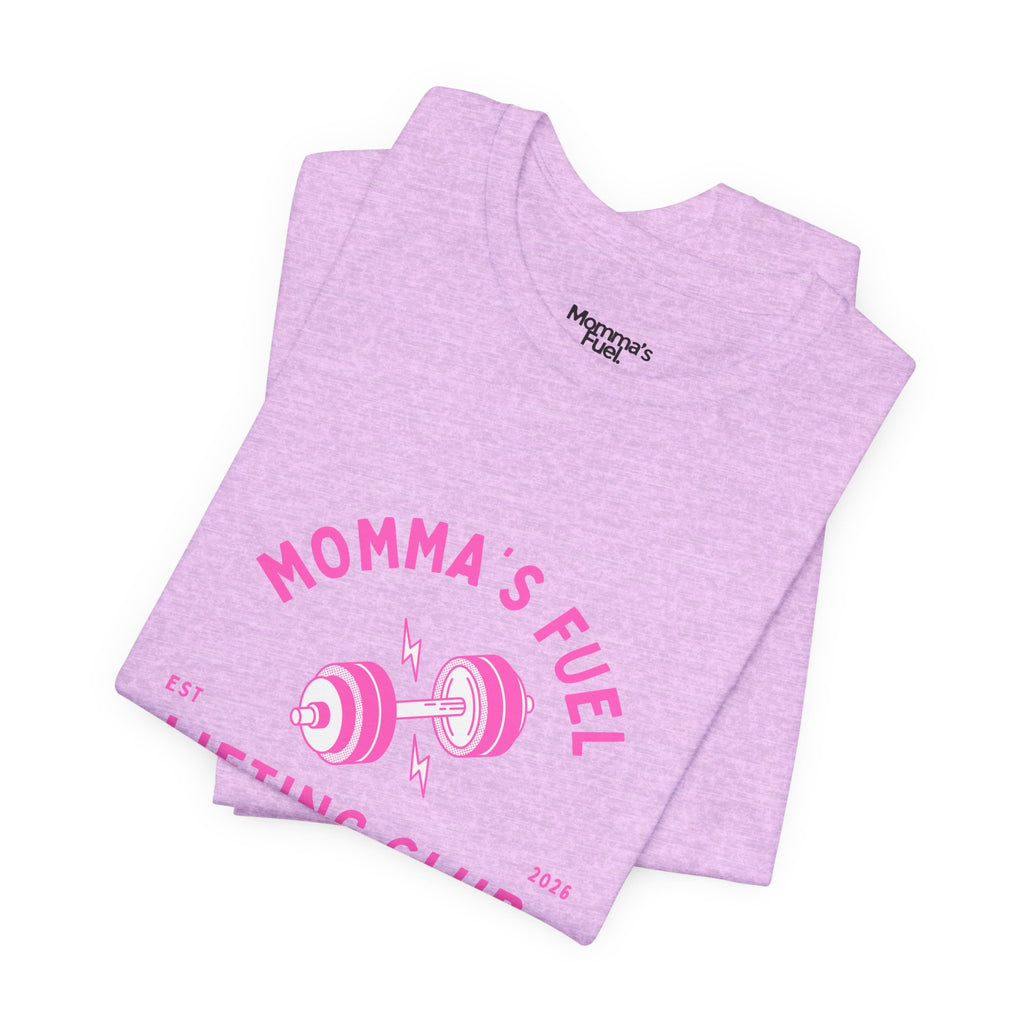 Momma's Fuel Lifting Club T-Shirt — Pink Weightlifting Mom Fitness Tee