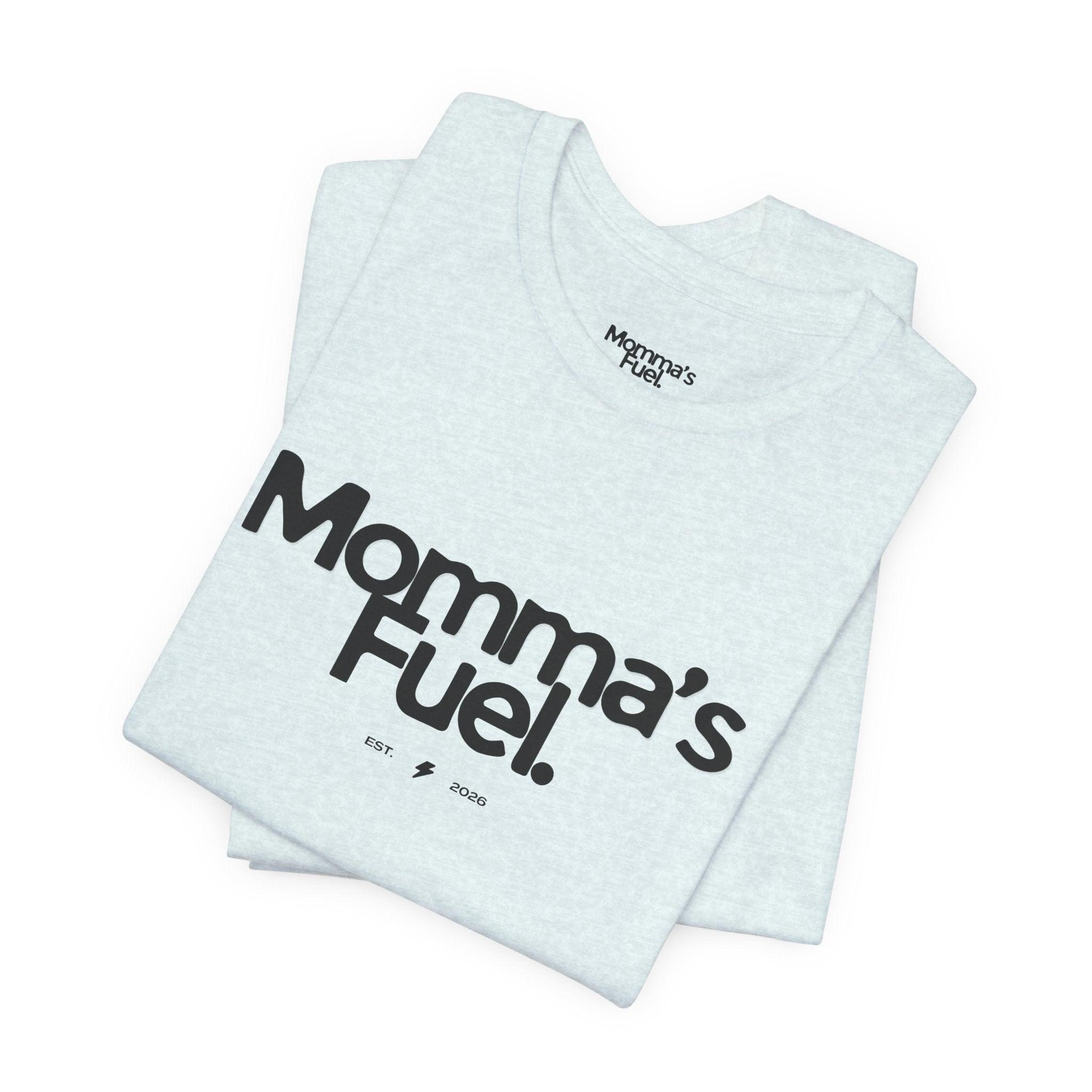 Momma's Fuel Tee — Super Soft & Cute Mom Graphic Shirt