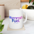 Mama's Fuel Ceramic Mug — Cute Cup to Energize Your Morning (11oz/15oz)