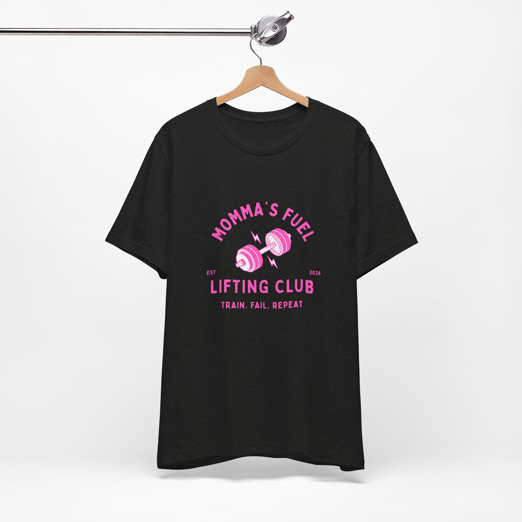 Momma's Fuel Lifting Club T-Shirt — Pink Weightlifting Mom Fitness Tee