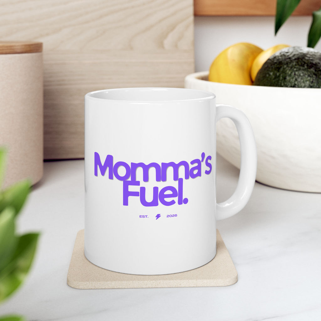 Mama's Fuel Ceramic Mug To Fuel Your Day (11oz, 15oz)