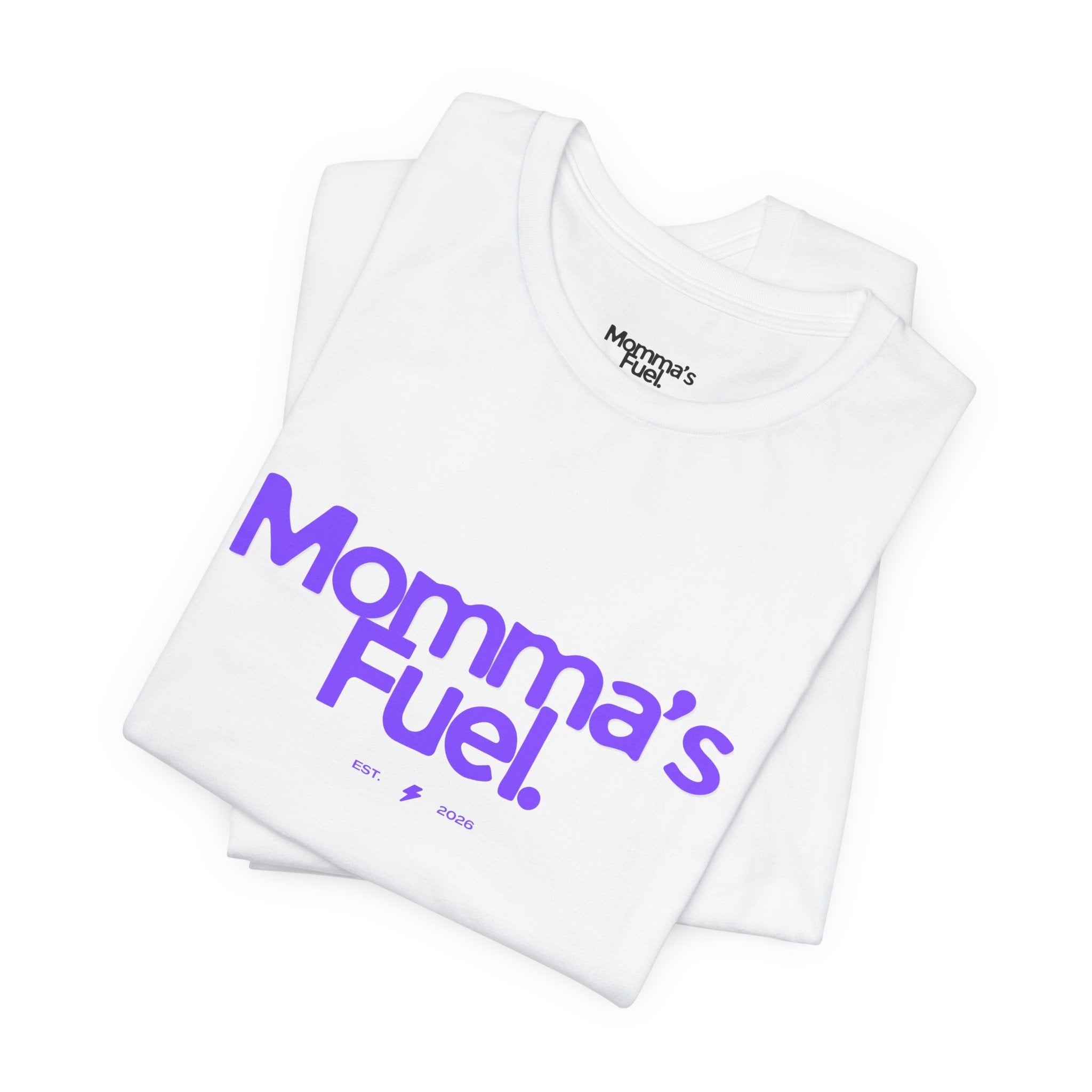Momma's Fuel T-Shirt — Super Soft & Cute Tee for Moms