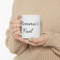 Mama’s Fuel Ceramic Mug — Script Typography Coffee Cup (11oz, 15oz)