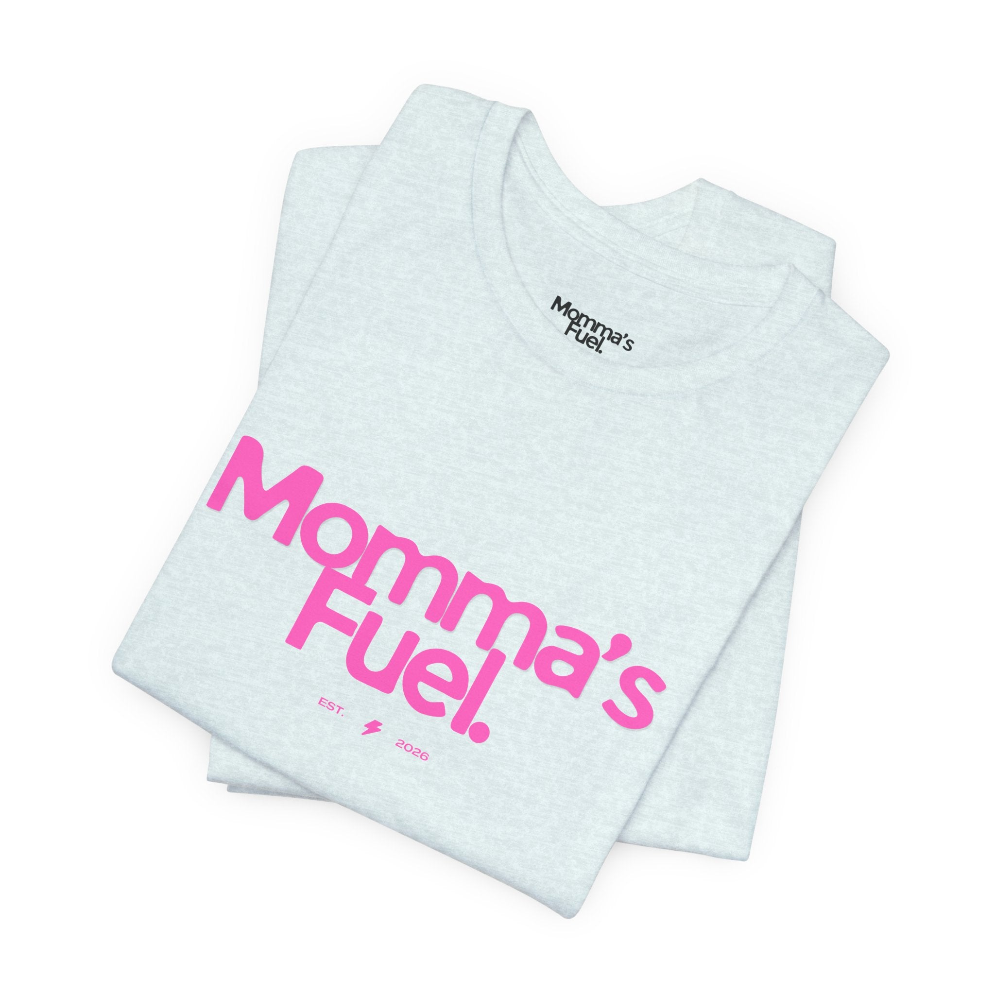Momma's Fuel T-Shirt — Funny Coffee Tee for Moms