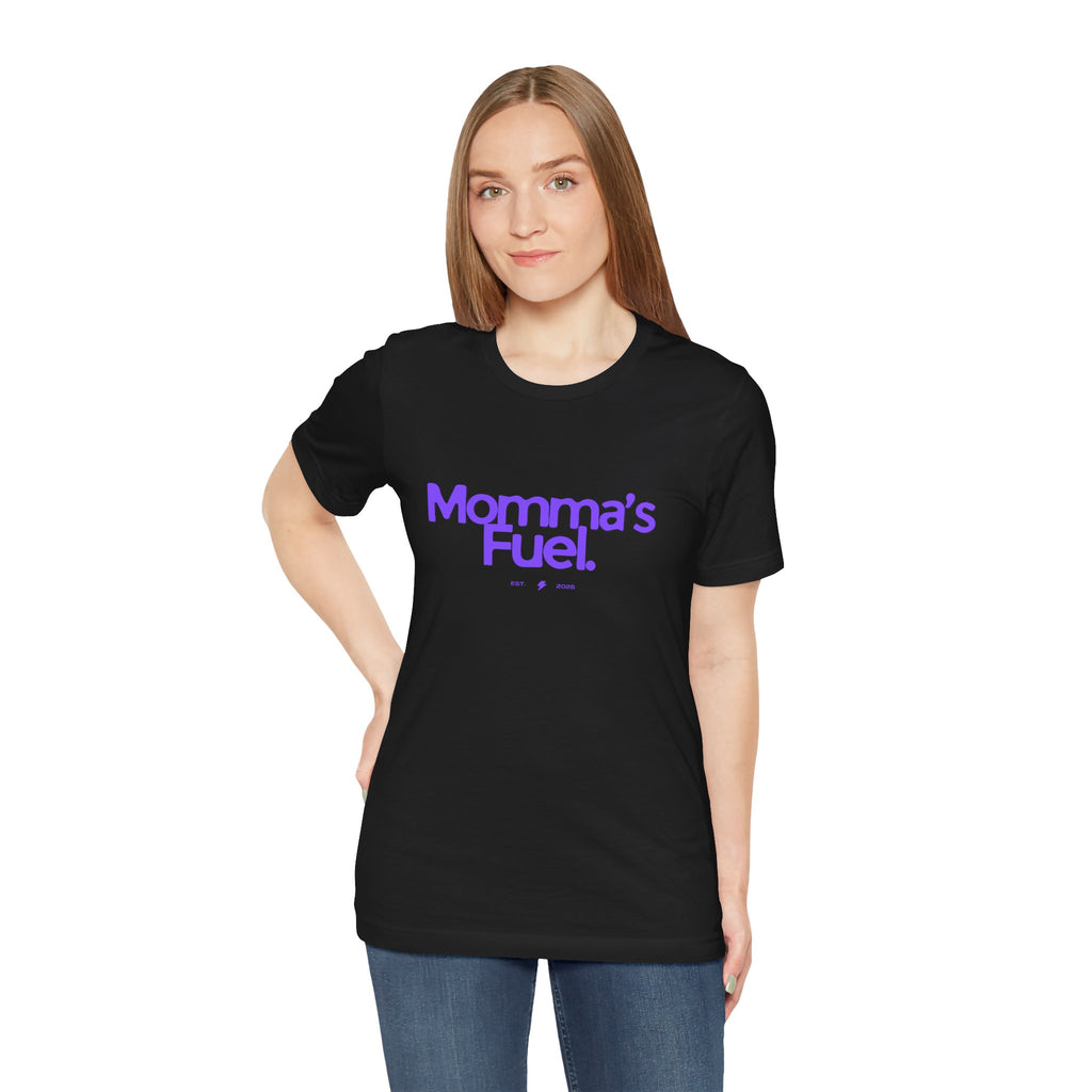 Momma's Fuel T-Shirt — Super Soft & Cute Tee for Moms