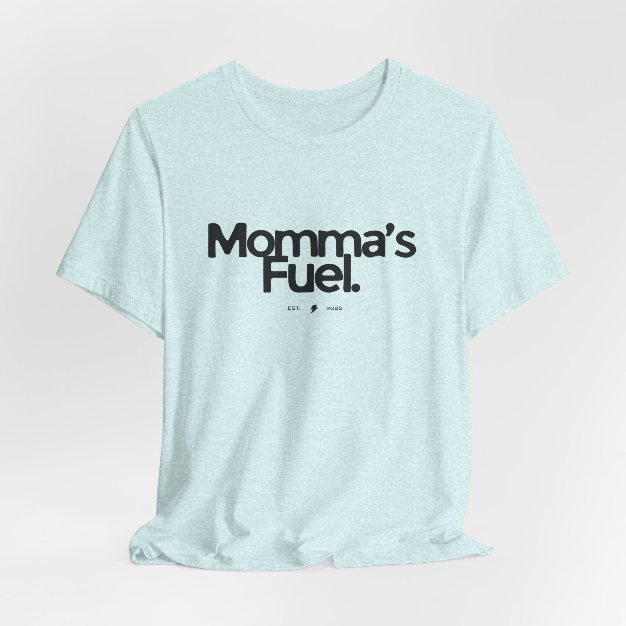 Momma's Fuel Tee — Super Soft & Cute Mom Graphic Shirt