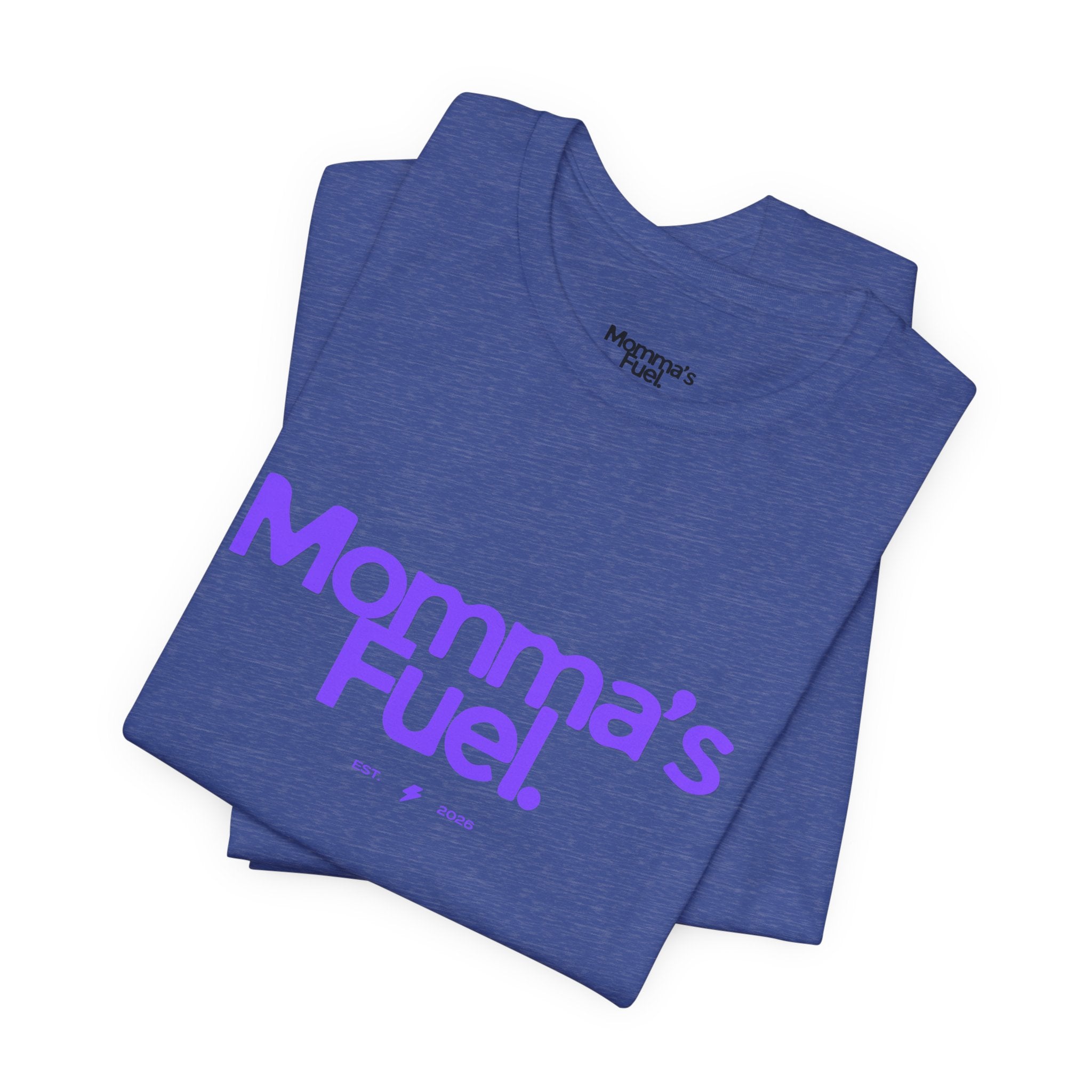 Momma's Fuel T-Shirt — Super Soft & Cute Tee for Moms