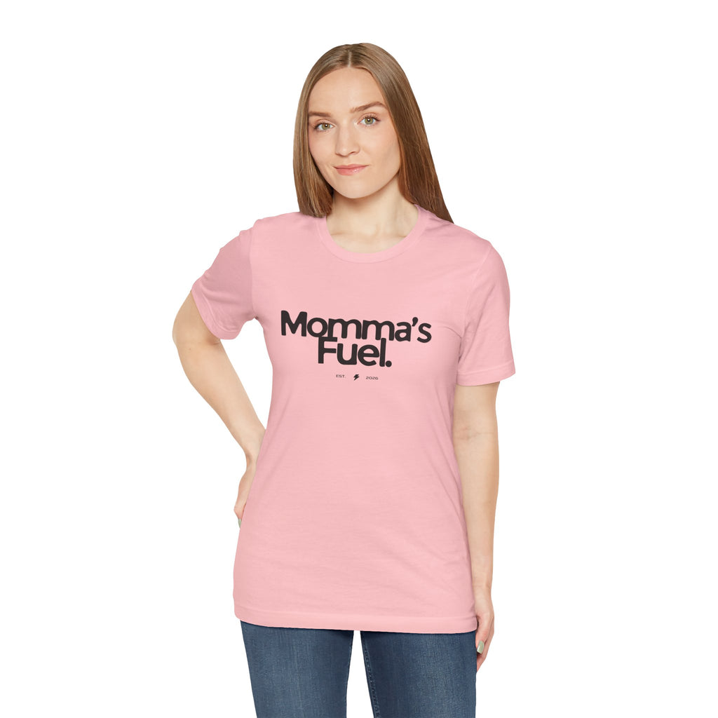 Momma's Fuel Tee — Super Soft & Cute Mom Graphic Shirt