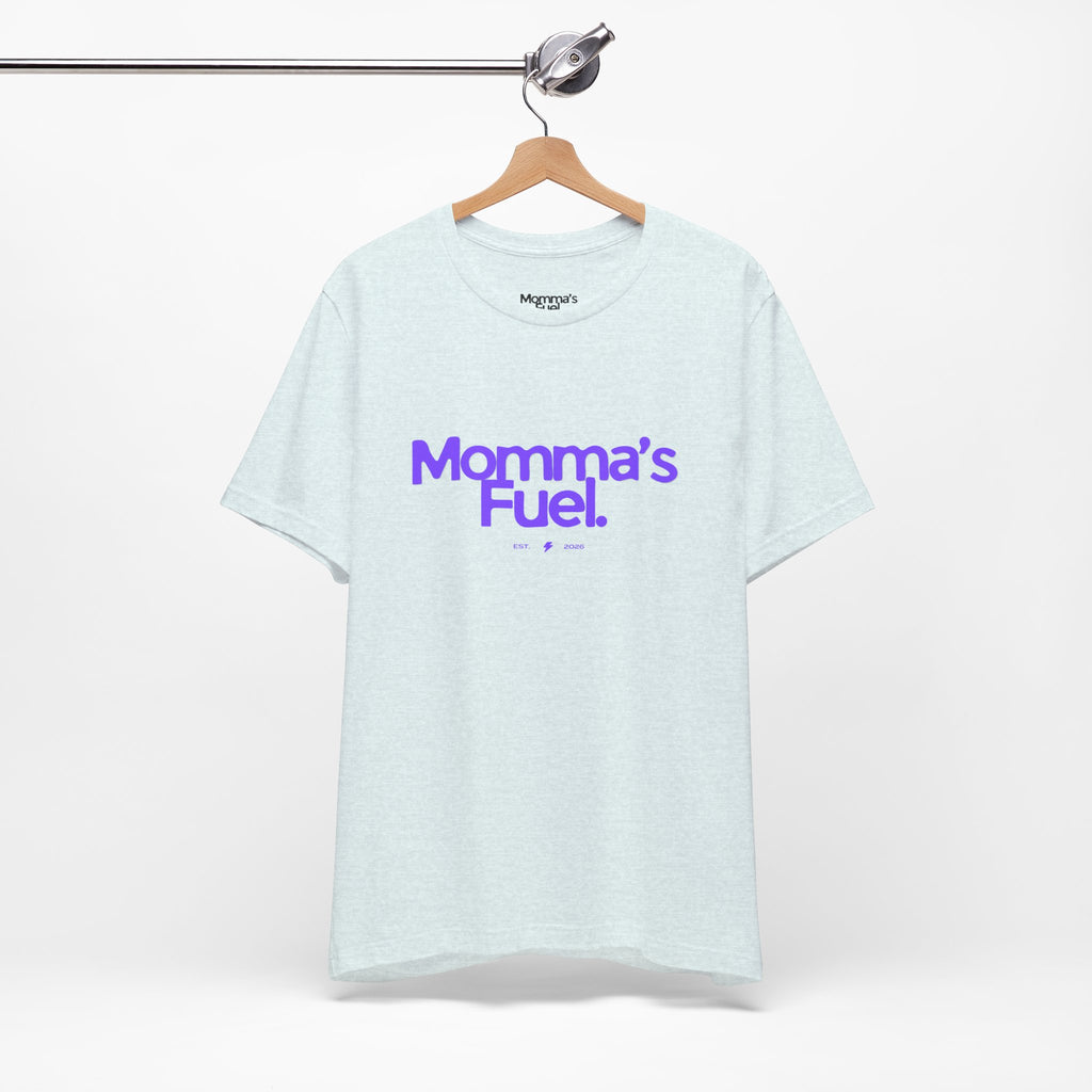 Momma's Fuel T-Shirt — Super Soft & Cute Tee for Moms