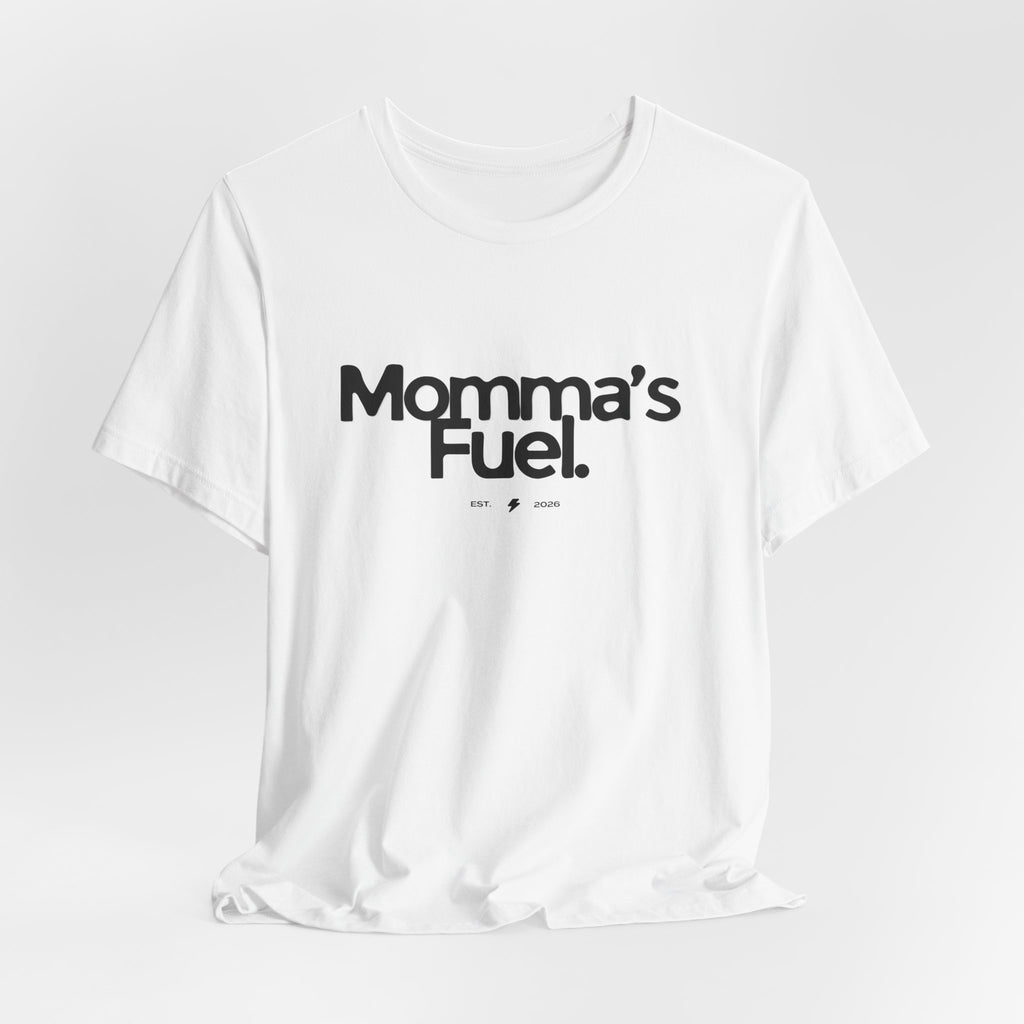 Momma's Fuel Tee — Super Soft & Cute Mom Graphic Shirt