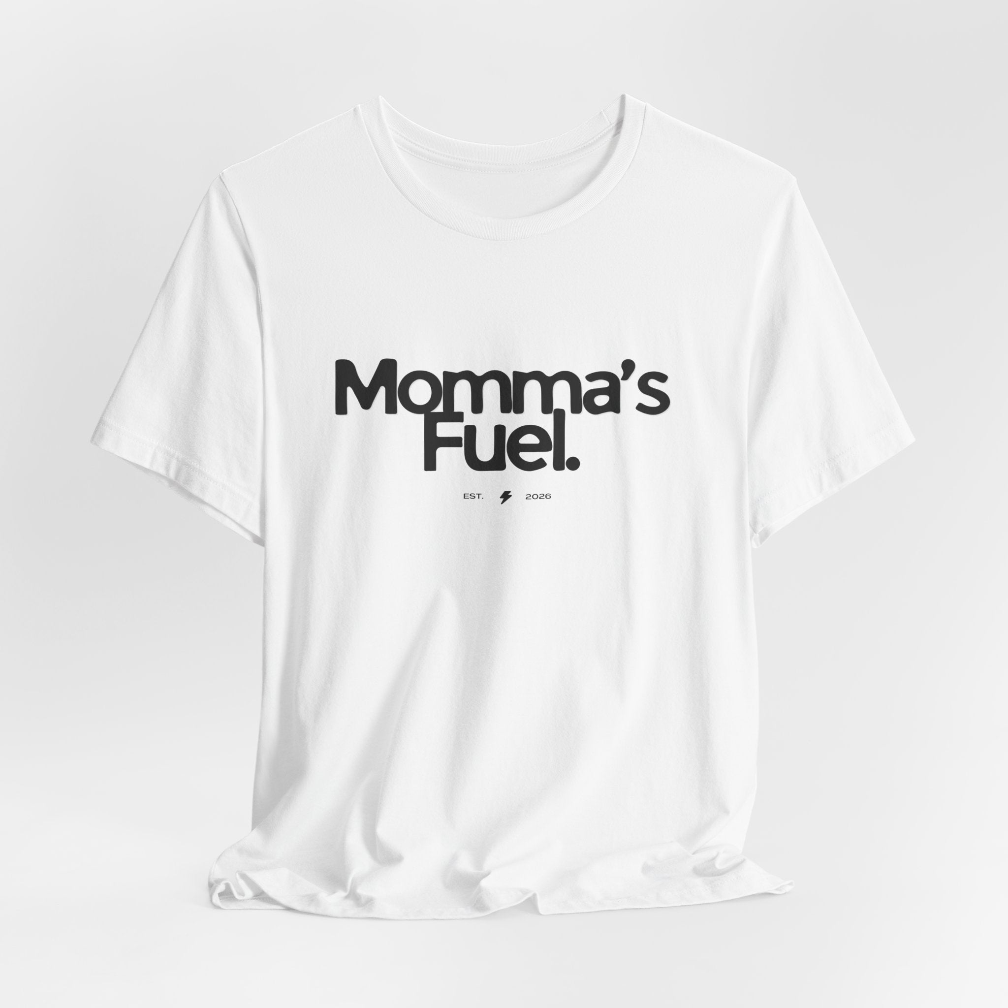 Momma's Fuel Tee — Super Soft & Cute Mom Graphic Shirt